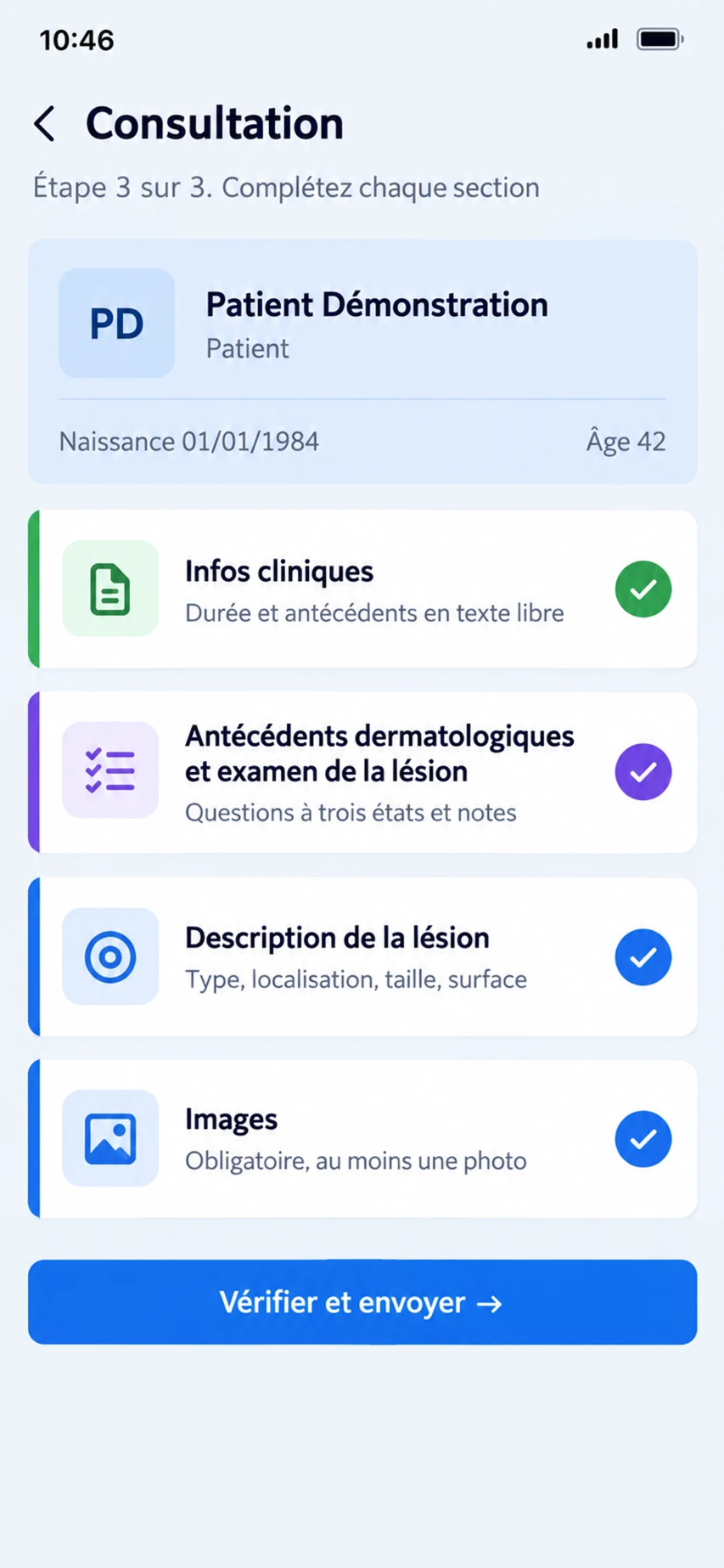 Illustration de Flow sur téléphone : la liste de contrôle d'une consultation à l'étape 3 sur 3 pour Patient Démonstration, né le 01/01/1984, dont les quatre sections (Infos cliniques, Antécédents dermatologiques et examen de la lésion, Description de la lésion, Images) sont cochées, au-dessus du bouton Vérifier et envoyer.
